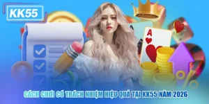 Cách Chơi Có Trách Nhiệm KK55 Hiệu Quả Năm 2026