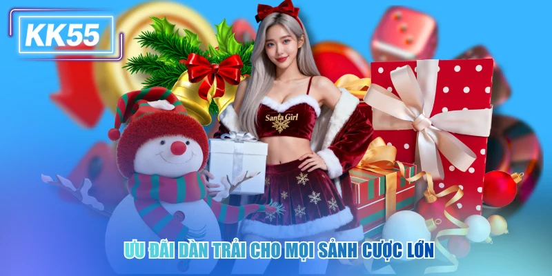 Ưu đãi dàn trải cho mọi sảnh cược lớn